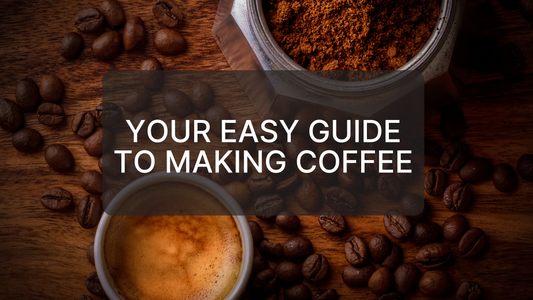 Your Easy Guide to Making Coffee